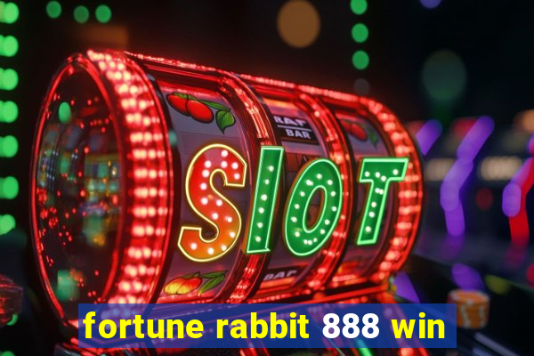 fortune rabbit 888 win
