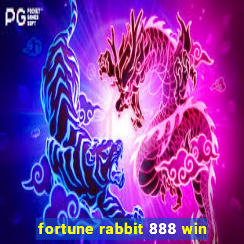 fortune rabbit 888 win