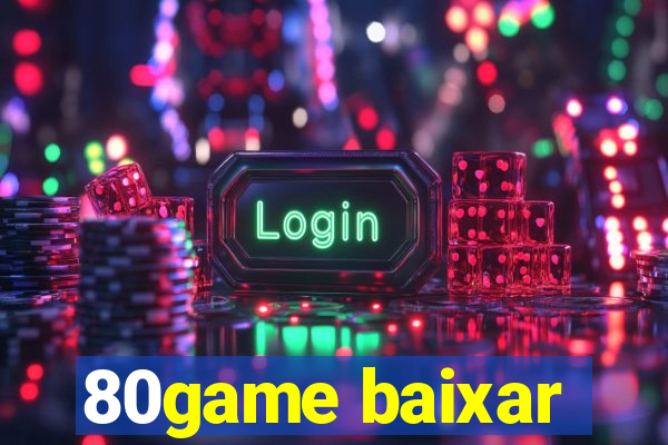 80game baixar
