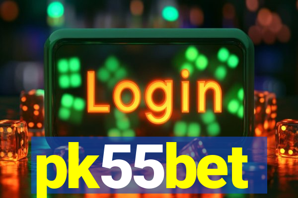 pk55bet