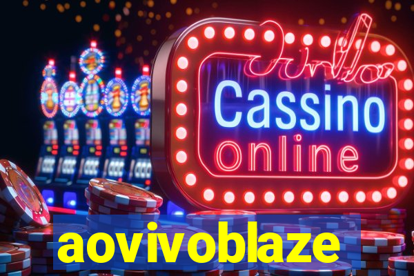aovivoblaze