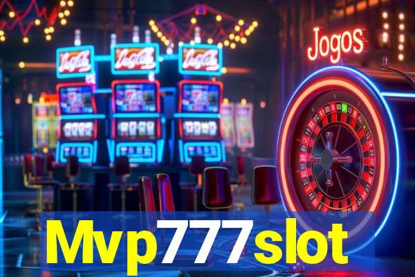 Mvp777slot