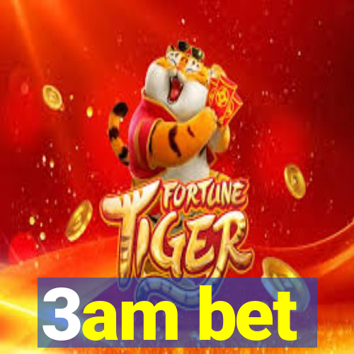 3am bet