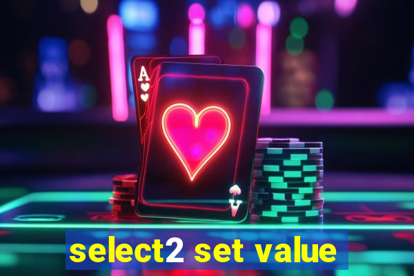 select2 set value