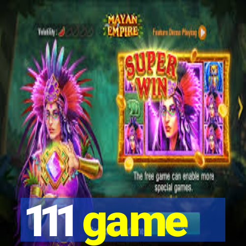 111 game