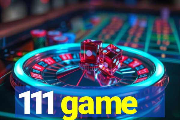 111 game