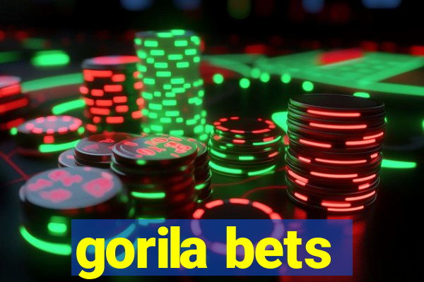 gorila bets