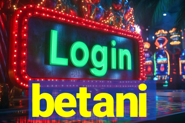 betani