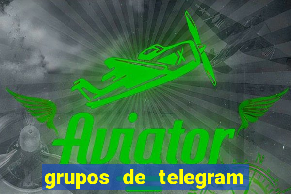 grupos de telegram mais 18