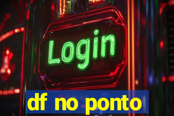 df no ponto