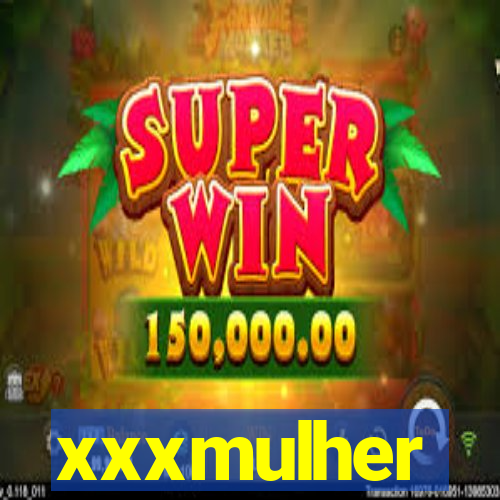 xxxmulher