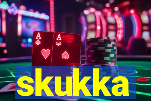 skukka