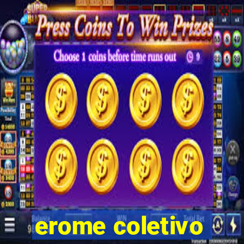 erome coletivo