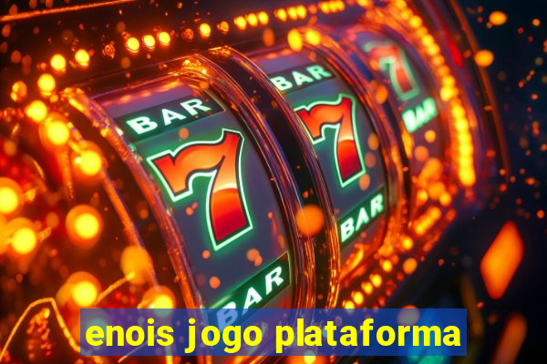 enois jogo plataforma