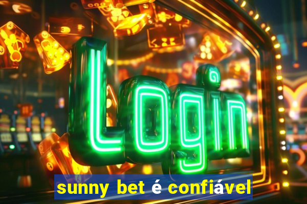 sunny bet é confiável