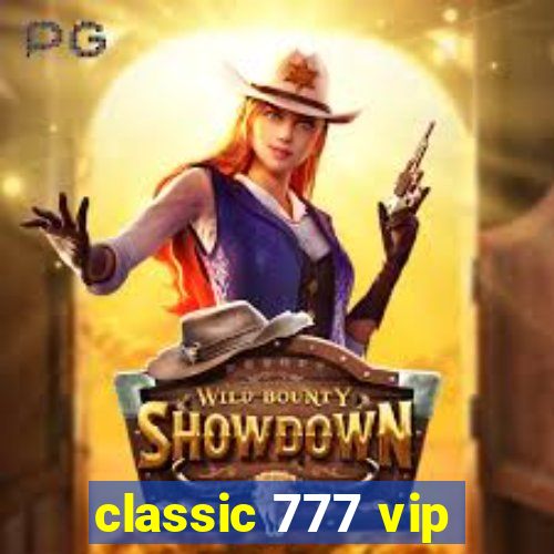 classic 777 vip