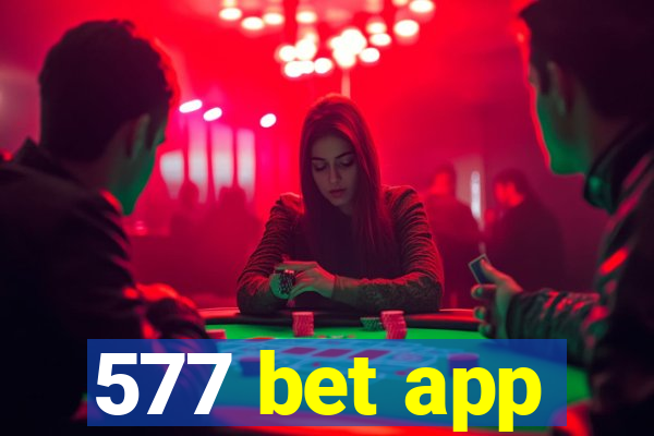 577 bet app