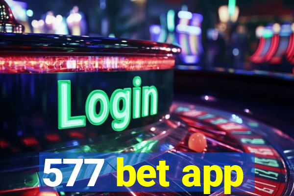 577 bet app