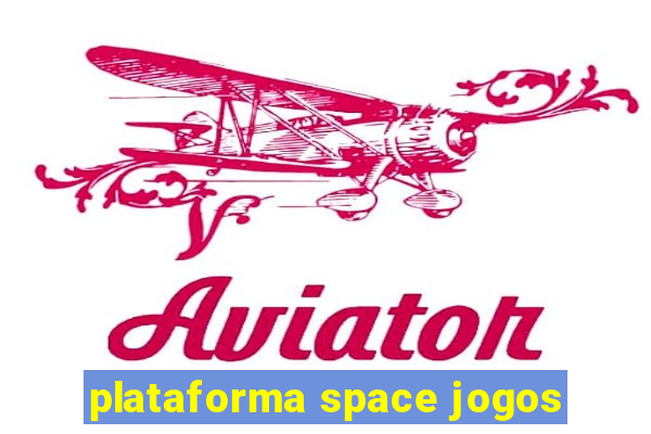 plataforma space jogos