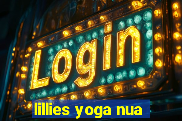 lillies yoga nua