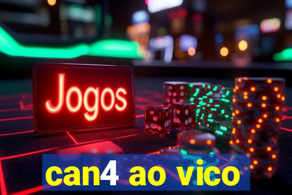 can4 ao vico
