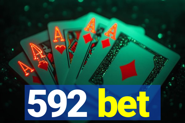 592 bet