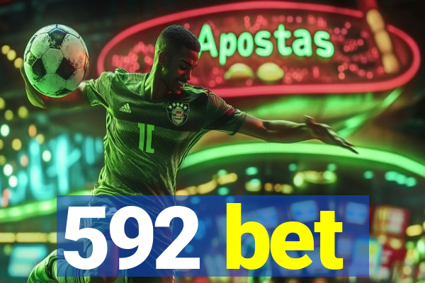 592 bet