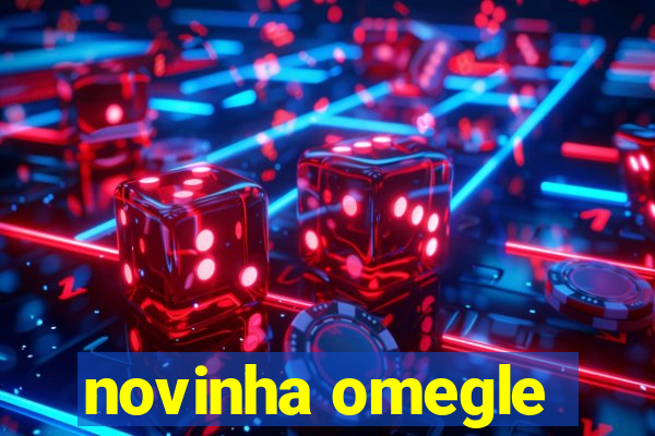 novinha omegle
