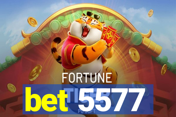 bet 5577