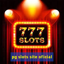 pg slots site oficial