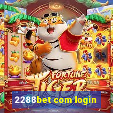 2288bet com login