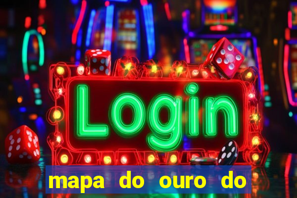 mapa do ouro do brasil atualizado