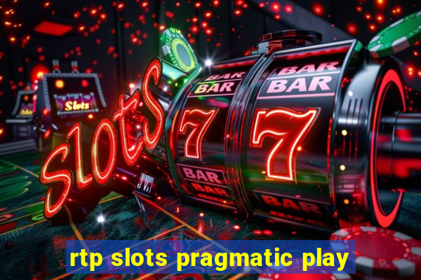 rtp slots pragmatic play