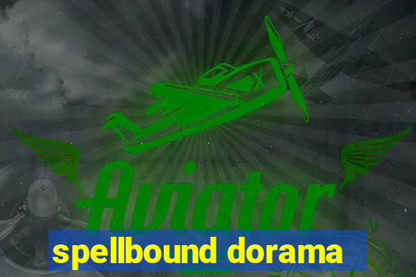spellbound dorama