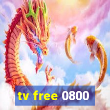 tv free 0800
