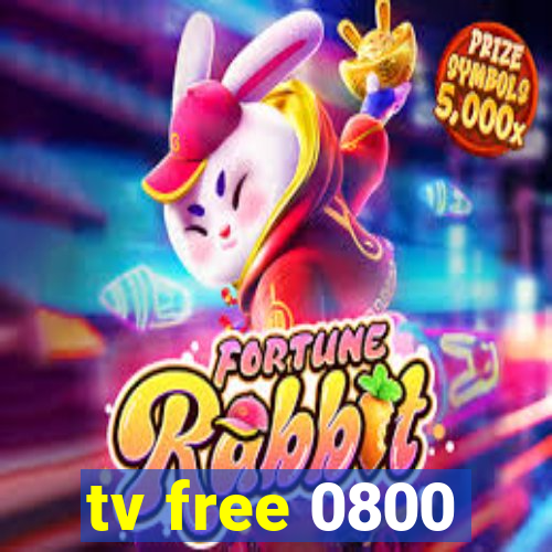 tv free 0800