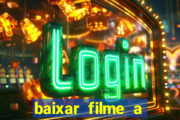 baixar filme a bela e a fera