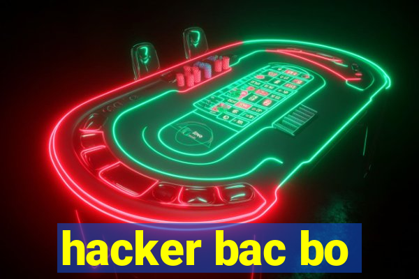 hacker bac bo