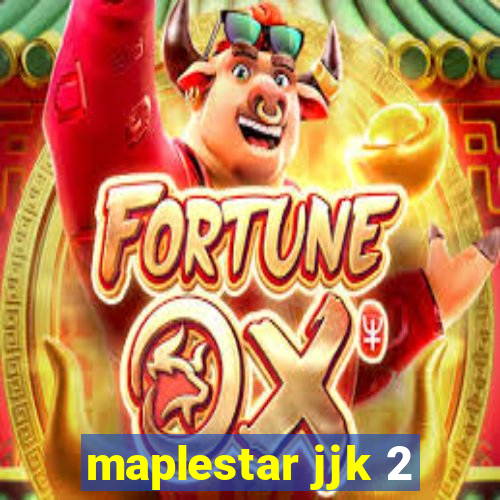 maplestar jjk 2