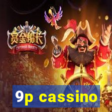 9p cassino