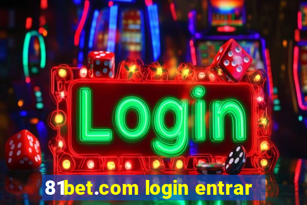 81bet.com login entrar