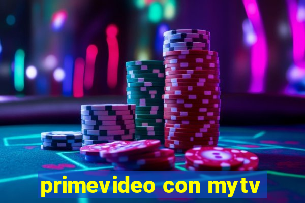 primevideo con mytv