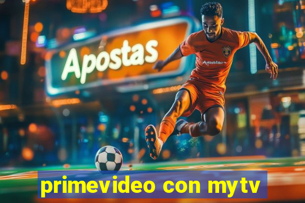 primevideo con mytv