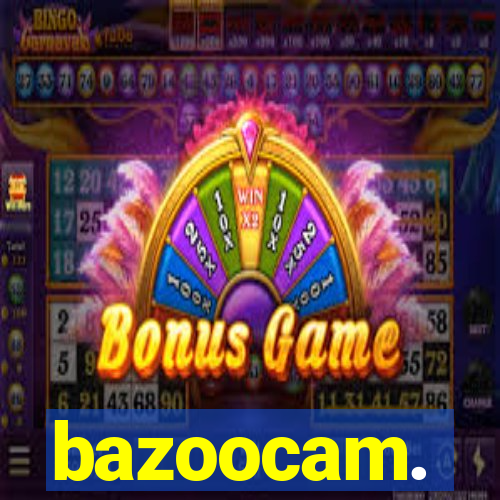bazoocam.