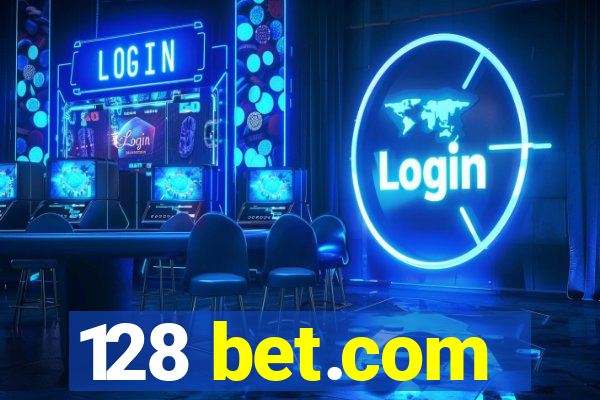 128 bet.com