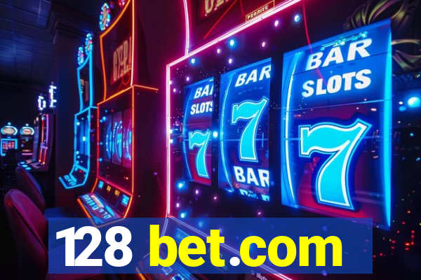 128 bet.com