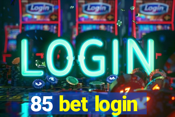 85 bet login