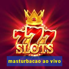 masturbacao ao vivo