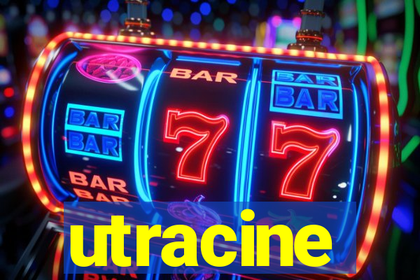 utracine