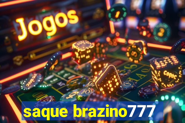 saque brazino777